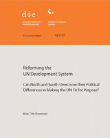 Reforming the UN Development System: can North and South overcome their political differences in making the UN fit for purpose?