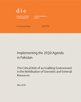 Implementing the 2030 Agenda in Pakistan: the critical role of an enabling environment in the mobilisation of domestic and external resources