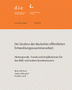 Die Struktur der deutschen öffentlichen Entwicklungszusammenarbeit: Hintergründe, Trends und Implikationen für das BMZ und andere Bundesressorts