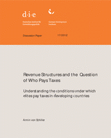 Revenue structures and the question of who pays taxes: understanding the conditions under which elites pay taxes in developing countries