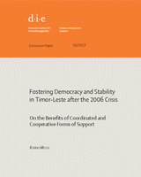 Fostering democracy and stability in Timor-Leste after the 2006 crisis: on the benefits of coordinated and cooperative forms of support