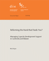 Reforming the hand that feeds you? Managing capacity development support in Cambodia and Malawi