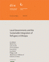 Local governments and the sustainable integration of refugees in Ethiopia