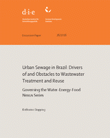 Urban sewage in Brazil: drivers of and obstacles to wastewater treatment and reuse; governing the Water-Energy-Food Nexus Series