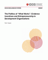 The politics of “what works”: evidence incentives and entrepreneurship in development organisations