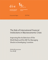 The role of international financial institutions in macroeconomic crises: improving the architecture of the World Bank and the IMF for managing shocks in developing countries