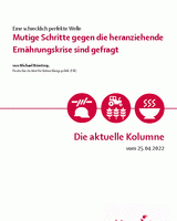 Mutige Schritte gegen die heranziehende Ernährungskrise sind gefragt