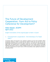 The future of development cooperation: from aid to policy coherence for development? Paper commissioned by the Belgian Federal Ministry for Foreign Affairs, Foreign Trade and Development Cooperation