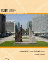 Evaluating EU decision-making processes: a case study on the ‘Renewable energy in transport target’ and the ‘Sustainability criteria for biofuel production’ in the context of the EU’s climate and energy package Evaluating EU decision-making processes: a case study on the ‘Renewable energy in transport target’ and the ‘Sustainability criteria for biofuel production’ in the context of the EU’s climate and energy package