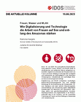 Wie Digitalisierung und Technologie die Arbeit von Frauen auf See und entlang des Amazonas stärken