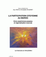 La participation citoyenne au Maroc: entre expériences passées et régionalisation avancée