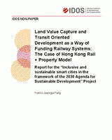 Land value capture and transit oriented development as a way of funding railway systems: The case of Hong Kong Rail + Property Model