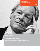 Einführung in den Brandt-Report: eine Einordnung in die Diskussionen zu globaler Entwicklung seit den 1970er Jahren