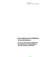 Associations des institutions de la microfinance: le cas de l’Association Nigérienne des Institutions Professionnelles de la Microfinance (ANIP-MF) Associations des institutions de la microfinance: le cas de l’Association Nigérienne des Institutions Professionnelles de la Microfinance (ANIP-MF)