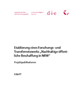 Etablierung eines Forschungs- und Transfernetzwerks „Nachhaltige öffentliche Beschaffung in NRW“ Projektpublikationen (Draft)