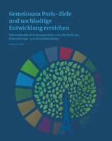 Gemeinsam Paris-Ziele und nachhaltige Entwicklung erreichen: Internationale Klimakooperation und die Rolle der Entwicklungs- und Schwellenländer