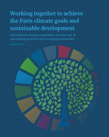Working together to achieve the Paris climate goals and sustainable development: international climate cooperation and the role of developing countries and emerging economies